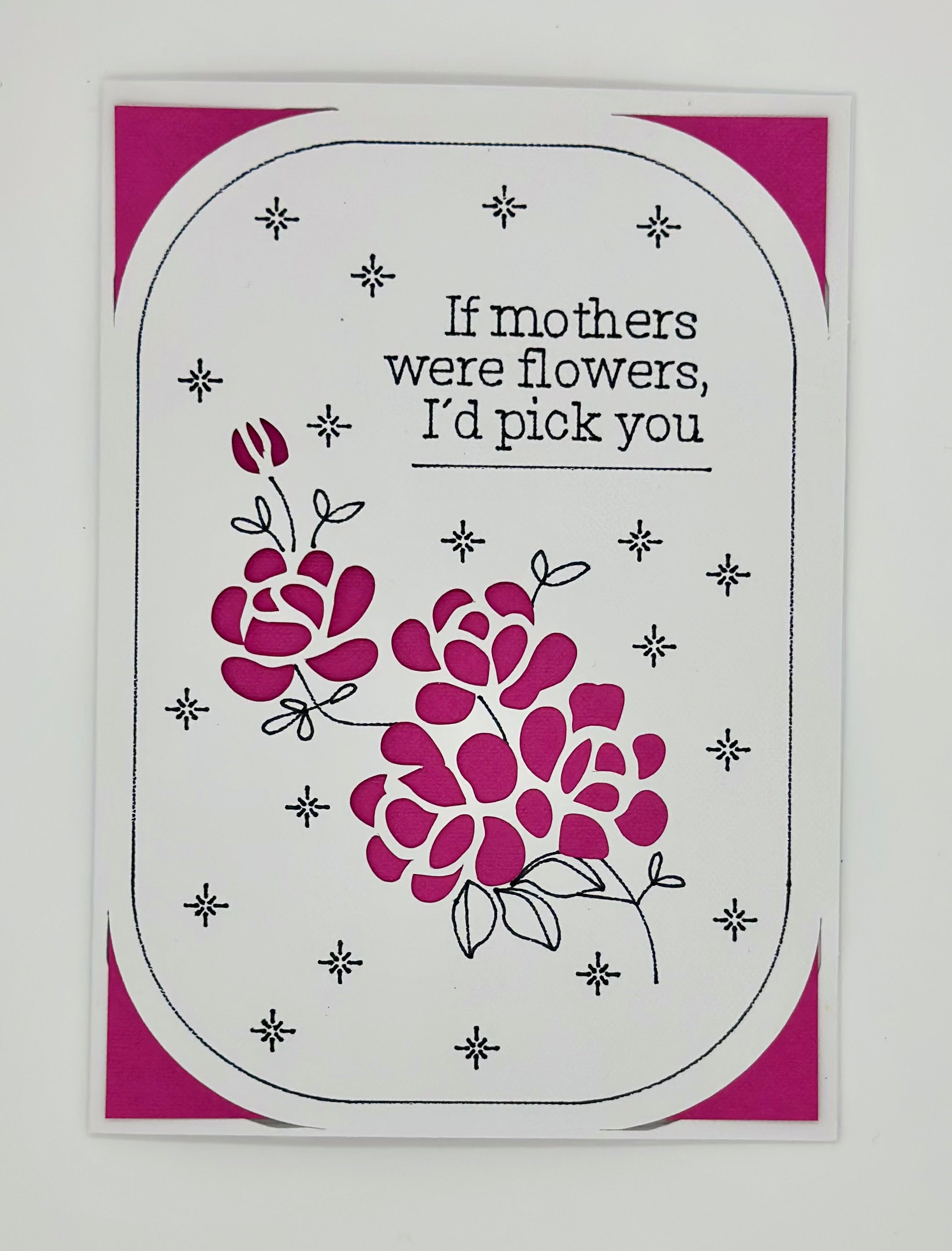 Mother Day Card | If mothers were flowers