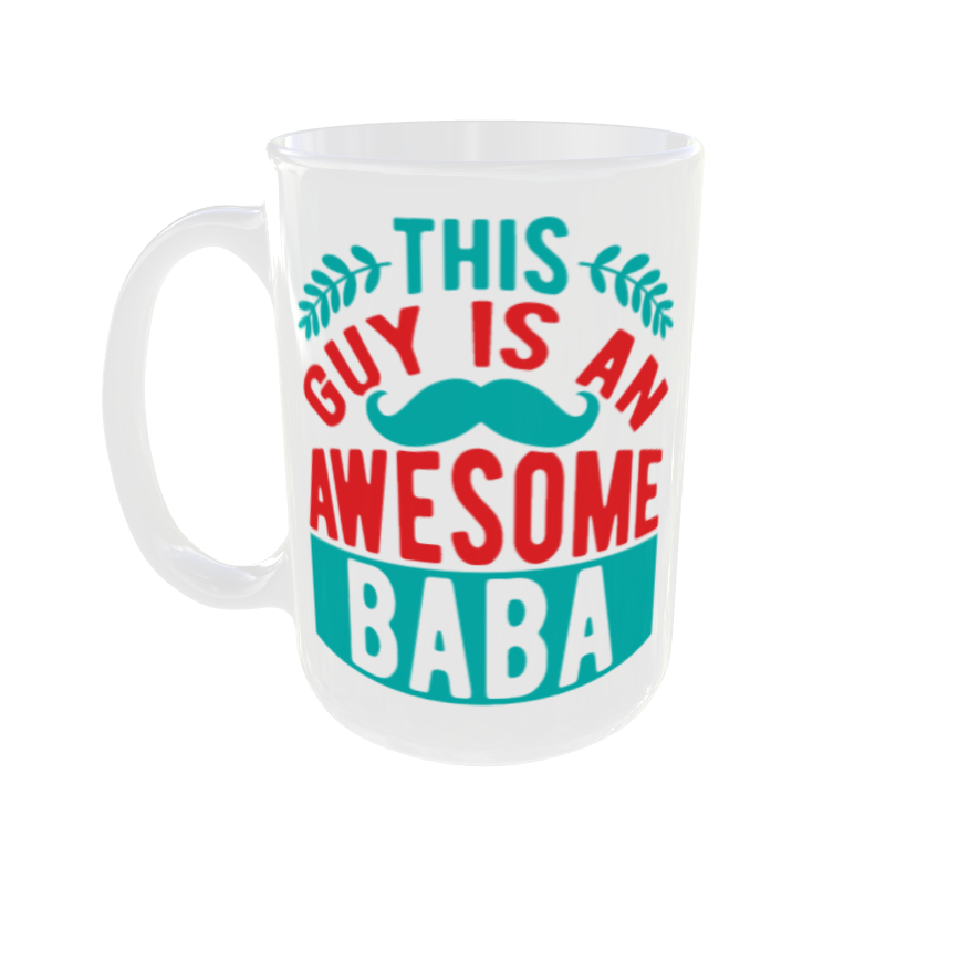 Father Day | This Guy Is An Awesome Baba Mug